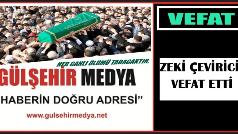 Zeki Çevirici Vefat Etti