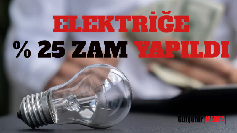 Evlerde Kullanılan Elektriğe Yüzde 25 Zam Yapıldı