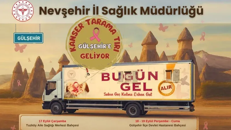 Kanser Tarama Tırı Gülşehir’e Geliyor