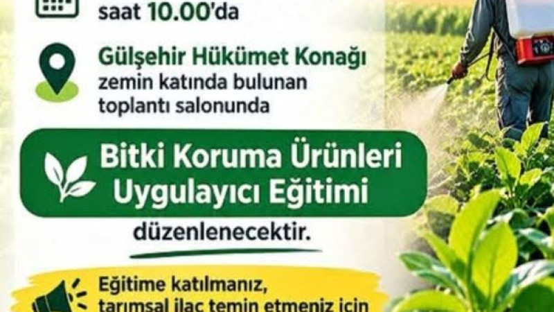 Gülşehir’de Çiftçilere Bitki Koruma Ürünleri Uygulayıcı Eğitimi Verilecek